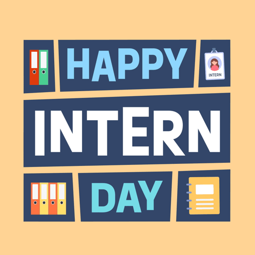 A Sign That Says Happy Intern Day On A Blue Background GIF