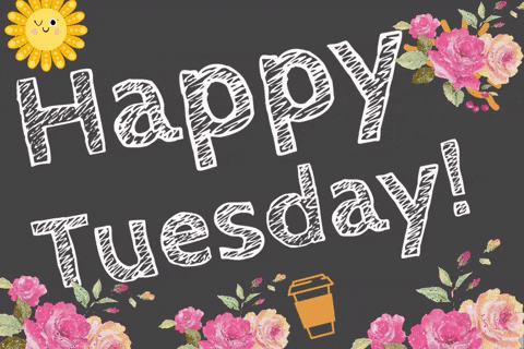 A Sign That Says Happy Tuesday With Flowers And A Sun GIF