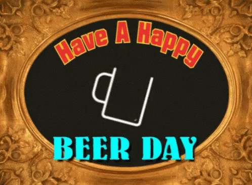 A Sign That Says Have A Happy Beer Day With A Drawing Of A Beer Mug GIF