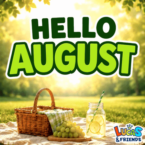 A Sign That Says Hello August With A Basket Of Grapes GIF