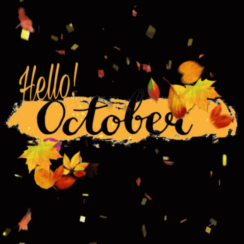 A Sign That Says Hello October Is Surrounded By Autumn Leaves GIF