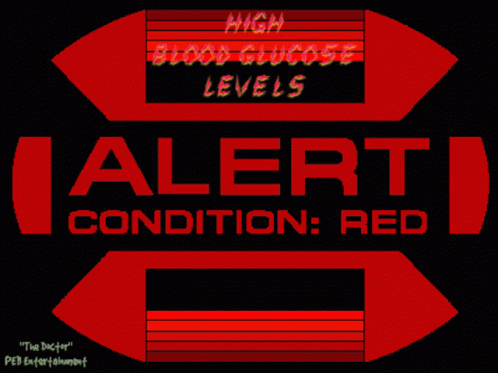 A Sign That Says High Blood Glucose Levels And Alert Condition Red GIF