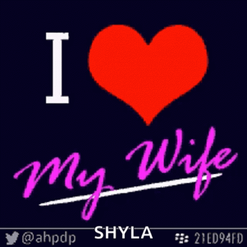 A Sign That Says I Love My Wife With A Heart GIF