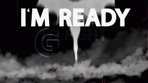 A Sign That Says I 'M Ready With A Tornado Coming Out Of The Sky GIF