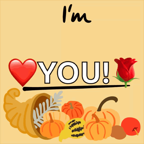 A Sign That Says I 'M Thankful For You With A Cornucopia Of Pumpkins GIF