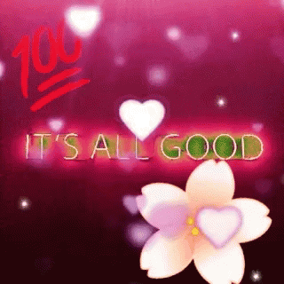 A Sign That Says It 'S All Good With A Flower In The Foreground GIF