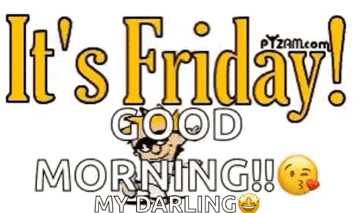 A Sign That Says It 'S Friday Good Morning GIF