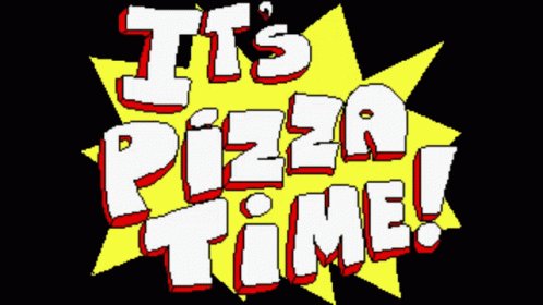 A Sign That Says ' It 'S Pizza Time ' On It GIF