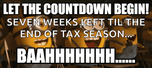 Let The Countdown Begin Seven Weeks Till Tax Season GIF