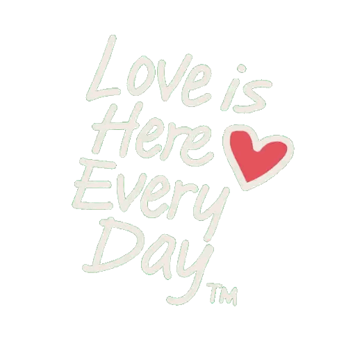 a sign that says love is here every day with a heart