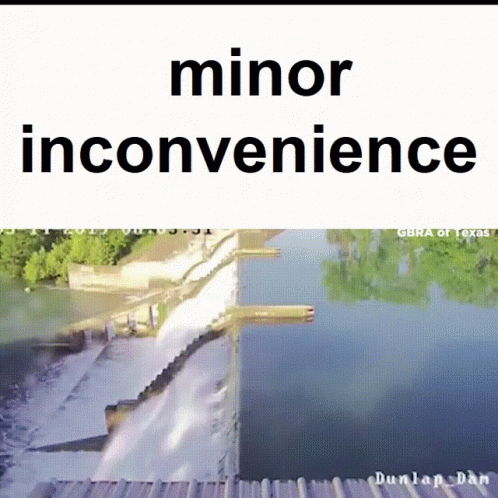 A Sign That Says Minor Inconvenience Next To A Picture Of A Waterfall GIF
