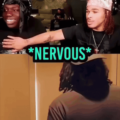 A Sign That Says Nervous Next To Two People GIF