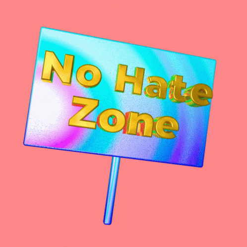 A Sign That Says No Hate Zone In Gold Letters GIF