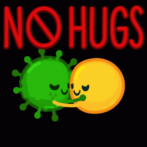 A Sign That Says No Hugs With A Green Virus And A Yellow Smiley Face On It GIF