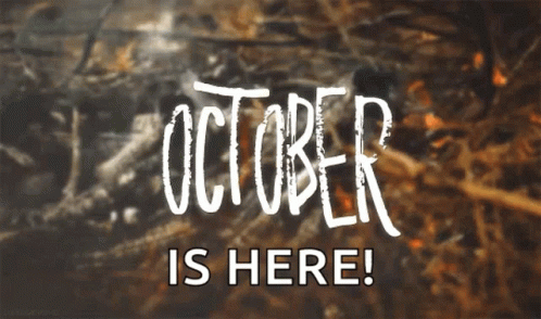 A Sign That Says October Is Here GIF