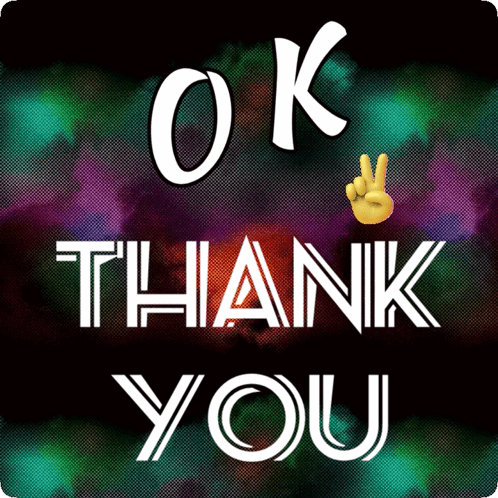 A Sign That Says Ok Thank You With A Hand Giving A Peace Sign GIF