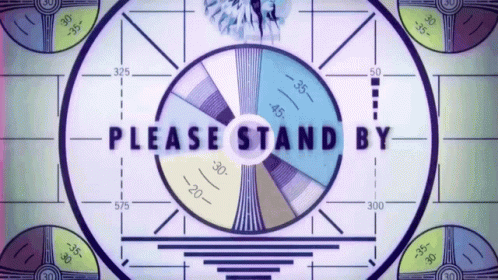 A Sign That Says " Please Stand By " On A Screen GIF