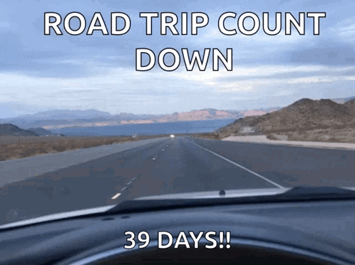 A Sign That Says Road Trip Count Down 39 Days On It GIF
