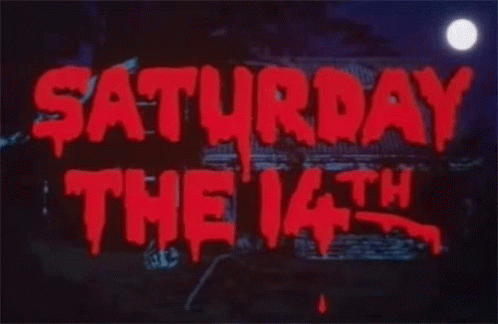 A Sign That Says Saturday The 14Th In Red Letters GIF