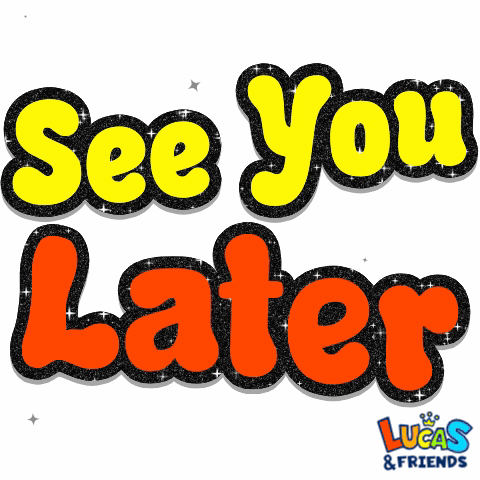 A Sign That Says " See You Later " On A White Background GIF