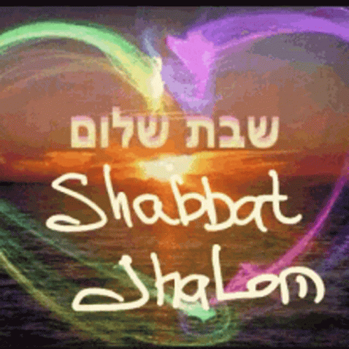 A Sign That Says Shabbat Shalom With A Heart In The Background GIF
