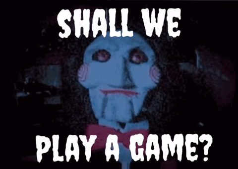 A Sign That Says " Shall We Play A Game " GIF