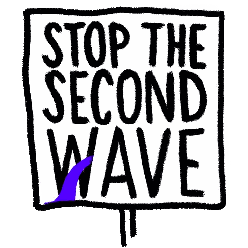 a sign that says stop the second wave with purple waves on it