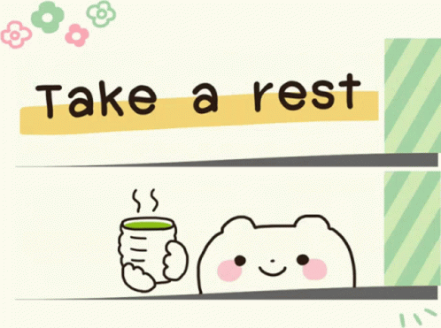 A Sign That Says Take A Rest Next To A Bear Holding A Cup GIF