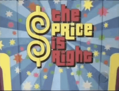 A Sign That Says The Price Is Right With A Dollar Sign On It GIF