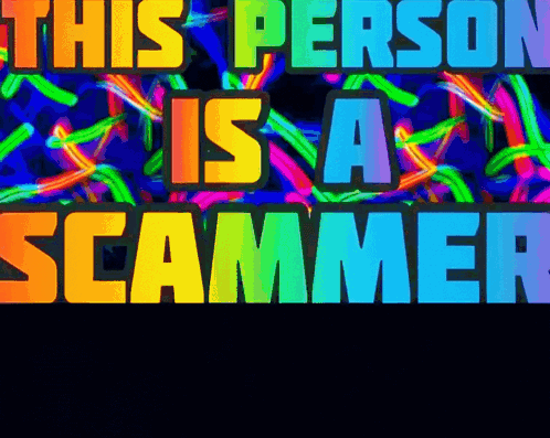 a sign that says " this person is a scammer "