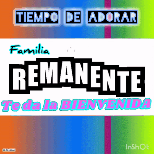 A Sign That Says Tiempo De Adorar Familia Remanente GIF