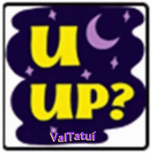 A Sign That Says Uc Up With A Crescent Moon GIF