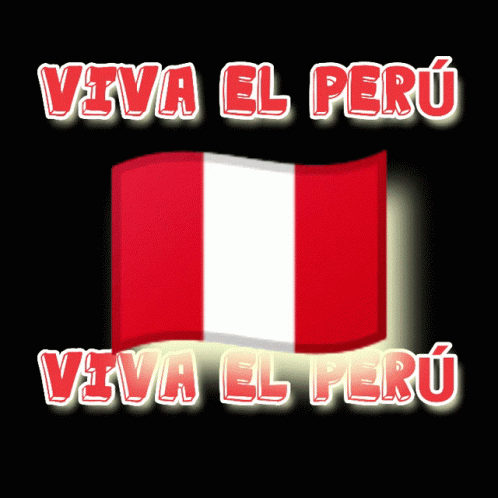 A Sign That Says Viva El Peru With A Flag On It GIF