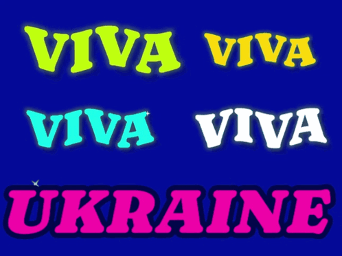 a sign that says viva viva viva ukraine