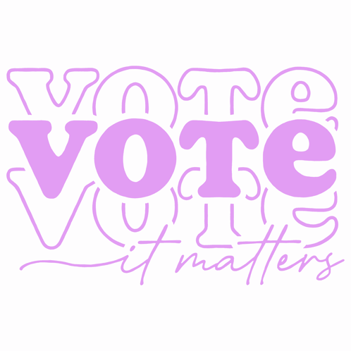 A Sign That Says Vote It Matters In Blue Letters GIF