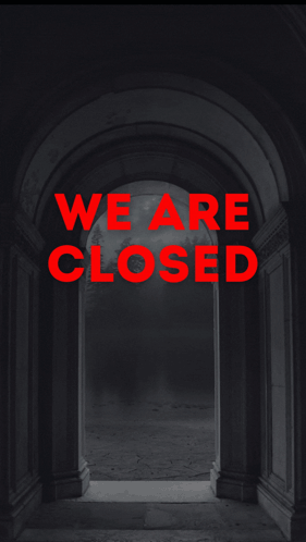 A Sign That Says We Are Closed See You GIF