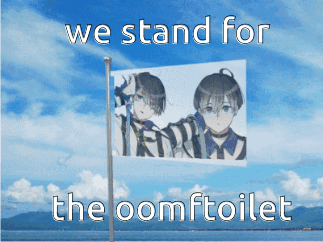 A Sign That Says We Stand For The Oomf Toilet GIF