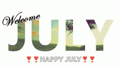 A Sign That Says Welcome July And Happy July With Fireworks In The Background GIF