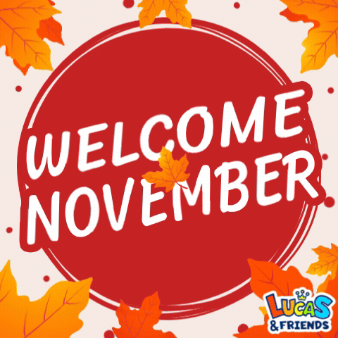 A Sign That Says Welcome November On It GIF