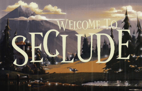 A Sign That Says Welcome To Seclude With Mountains In The Background GIF