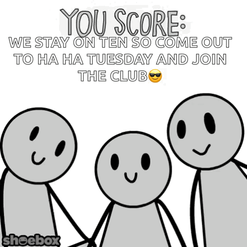 A Sign That Says You Score We Stay On Ten So Come Out To Ha Ha Tuesday GIF