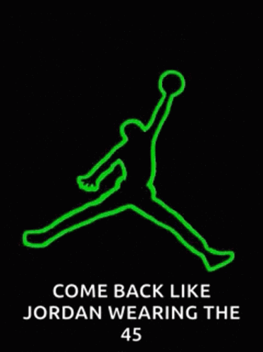 A Silhouette Of A Basketball Player With The Words Come Back Like Jordan Wearing The 45 GIF