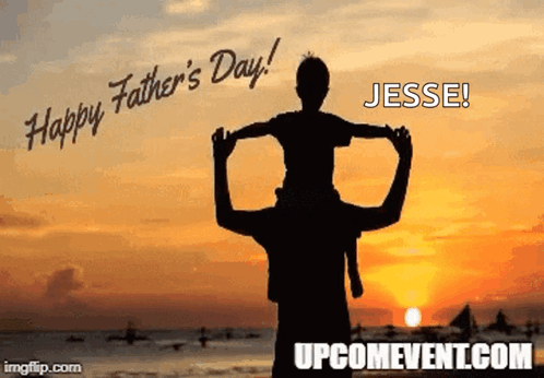A Silhouette Of A Man Carrying A Child On His Shoulders With The Words Happy Father 'S Day Jesse . GIF