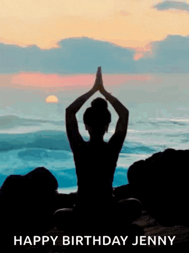 A Silhouette Of A Woman Sitting In A Yoga Pose With The Words Happy Birthday Jenny Below Her GIF