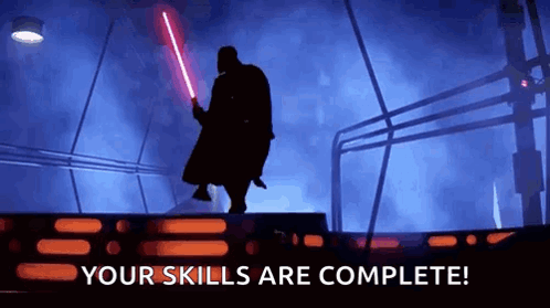 A Silhouette Of Darth Vader Holding A Lightsaber In Front Of A Sign That Says `` Your Skills Are Complete ! '' GIF