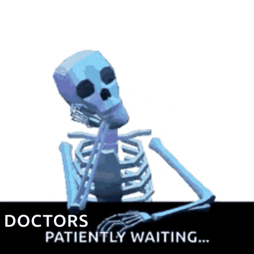A Skeleton Is Sitting At A Table With The Words Doctors Patiently Waiting GIF