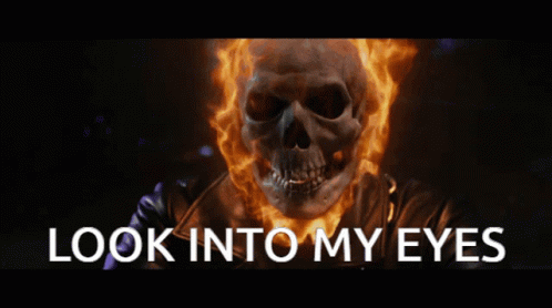 A Skull With Flames Behind It And The Words Look Into My Eyes GIF