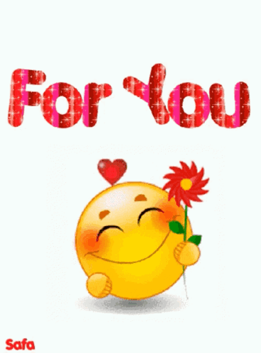 A Smiley Face Holding A Flower With The Words " For You " Above It GIF