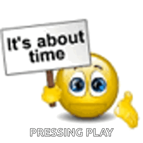 Smiley Face Holding It's About Time Sign GIF