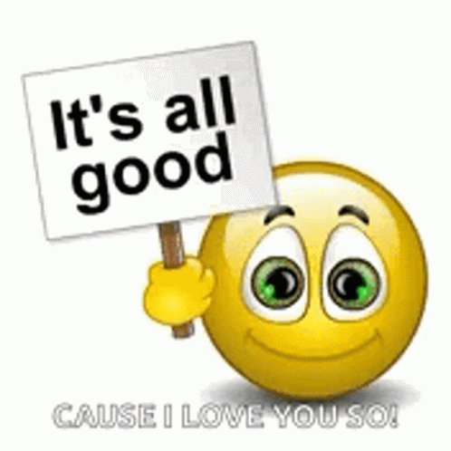 A Smiley Face Holding A Sign That Says `` It 'S All Good '' . GIF